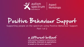 Positive Behaviour Support - Part 1 of 2 - Therapy Support Webinar Series: 6-15 years